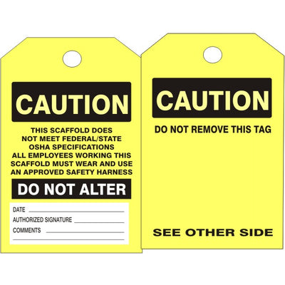 CAUTION SCAFFOLD TAGS - CAUTION SCAFFOLD TAGS, 6.125X3, Rigid Vinyl