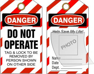 DO NOT OPERATE TAG LOCK TO BE REMOVED BY PERSON TAG WITH PHOTO