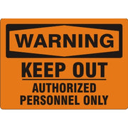 KEEP OUT UNDERLINE AUTHORIZED PERSONNEL ONLY - WARNING SIGN - KEEP OUT UNDERLINE AUTHORIZED PERSONNEL ONLY - WARNING SIGN, 10X14, Adhesive Vinyl