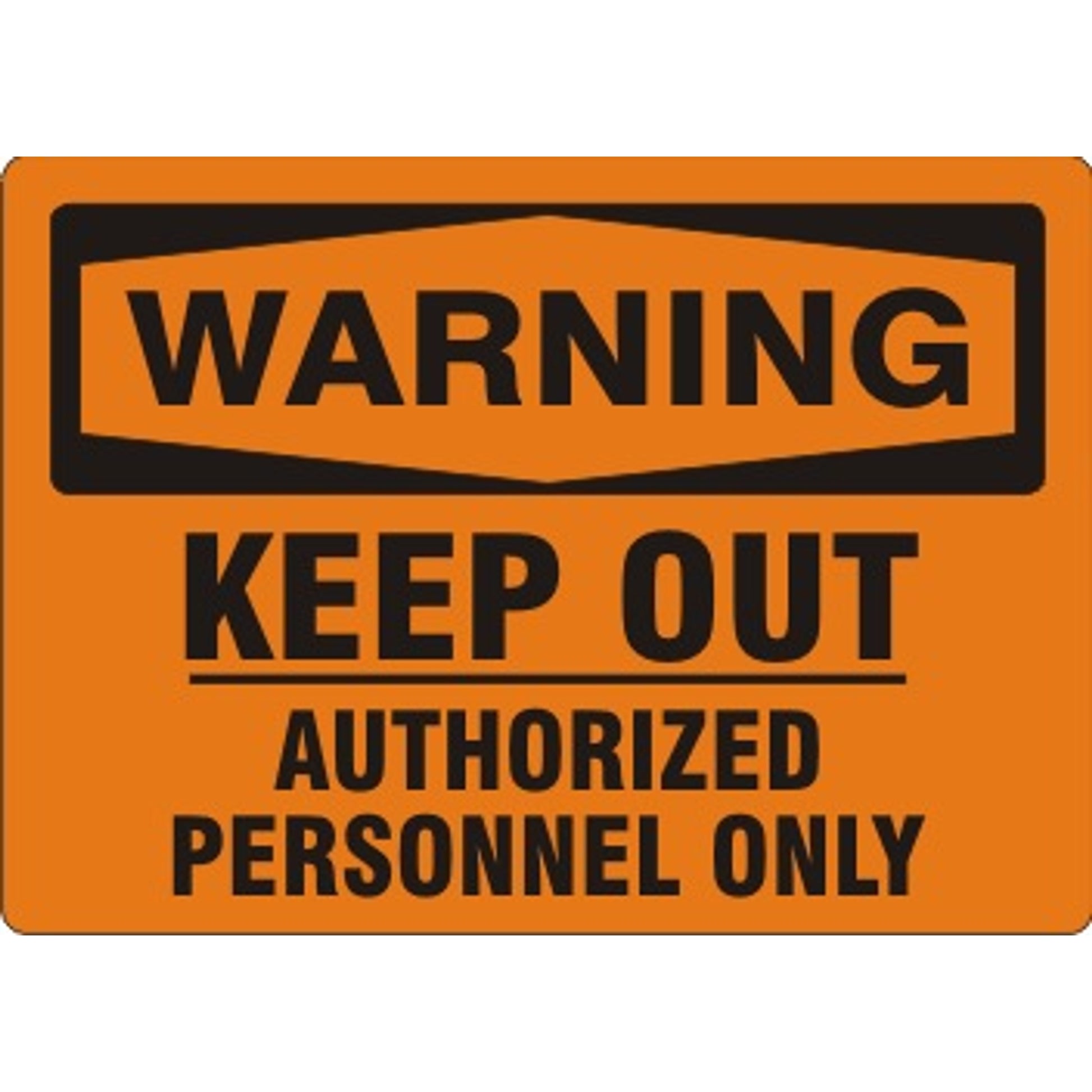 KEEP OUT UNDERLINE AUTHORIZED PERSONNEL ONLY - WARNING SIGN - KEEP OUT UNDERLINE AUTHORIZED PERSONNEL ONLY - WARNING SIGN, 10X14, Adhesive Vinyl
