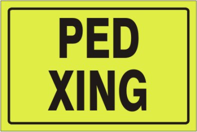 PED XING - WARNING TRAFFIC SIGN