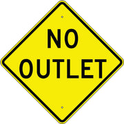 NO OUTLET - WARNING TRAFFIC SIGN - NO OUTLET - WARNING TRAFFIC SIGN, 36” DIA, Aluminum (.080) EGP Reflective