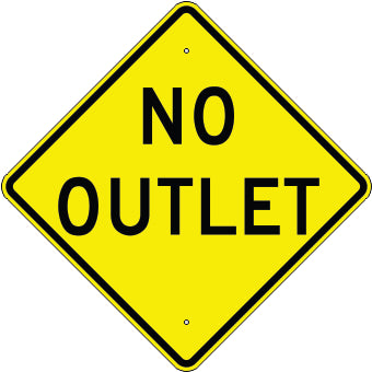 NO OUTLET - WARNING TRAFFIC SIGN
