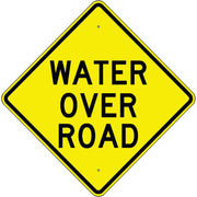 WATER OVER ROAD - WARNING TRAFFIC SIGN - WATER OVER ROAD - WARNING TRAFFIC SIGN, 36” DIA, Aluminum (.080) EGP Reflective