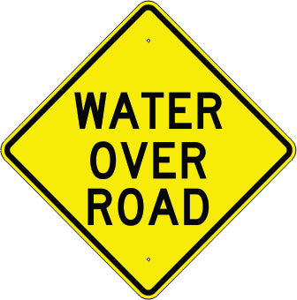 WATER OVER ROAD - WARNING TRAFFIC SIGN