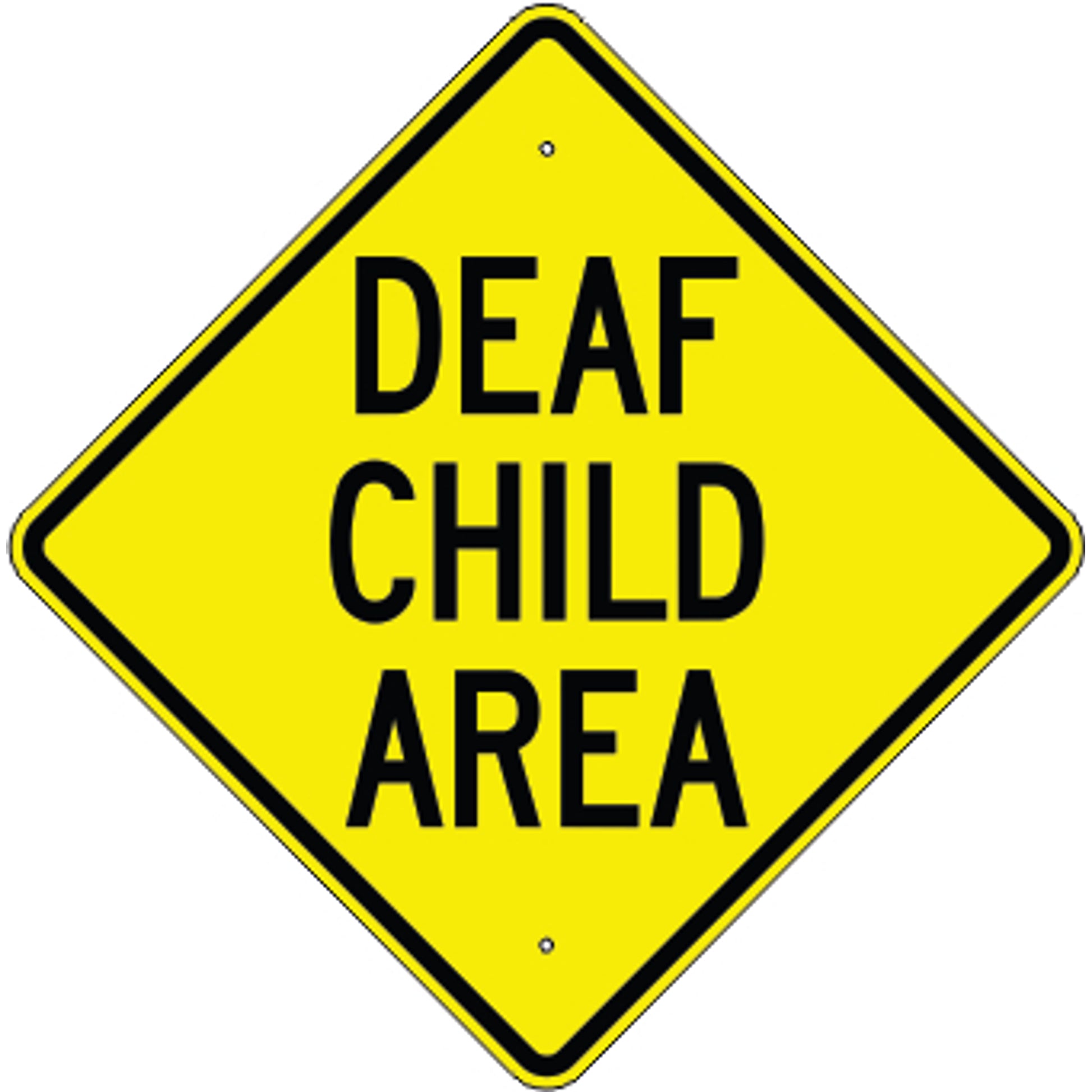 DEAF CHILD AREA - WARNING TRAFFIC SIGN - DEAF CHILD AREA - WARNING TRAFFIC SIGN, 36” DIA, Aluminum (.080) EGP Reflective