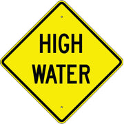 HIGH WATER - WARNING TRAFFIC SIGN - HIGH WATER - WARNING TRAFFIC SIGN, 36” DIA, Aluminum (.080) EGP Reflective