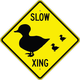 SLOW PICTO - DUCKS XING - WARNING TRAFFIC SIGN