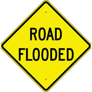 ROAD FLOODED - WARNING TRAFFIC SIGN - ROAD FLOODED - WARNING TRAFFIC SIGN, 36” DIA, Aluminum (.080) EGP Reflective