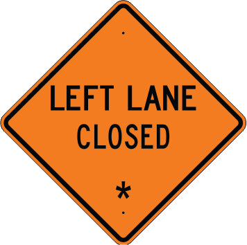 LEFT LANE CLOSED REPLACE WITH: AHEAD 500 FEET 1000 FEET