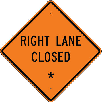 RIGHT LANE CLOSED REPLACE WITH: AHEAD 500 FEET 1000 FEET