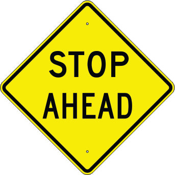 STOP AHEAD - WARNING TRAFFIC SIGN