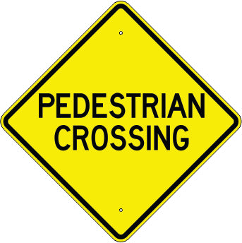 PEDESTRIAN CROSSING - WARNING TRAFFIC SIGN