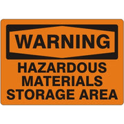 HAZARDOUS MATERIALS STORAGE AREA - WARNING SIGN - HAZARDOUS MATERIALS STORAGE AREA - WARNING SIGN, 10X14, Adhesive Vinyl