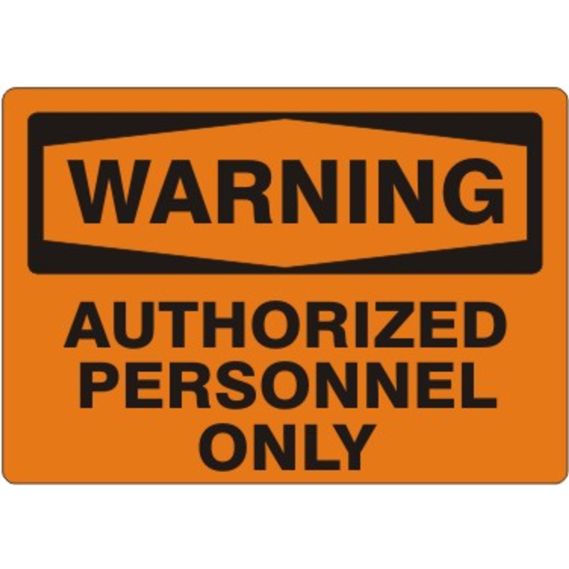AUTHORIZED PERSONNEL ONLY - WARNING SIGN - AUTHORIZED PERSONNEL ONLY - WARNING SIGN, 10X14, Adhesive Vinyl