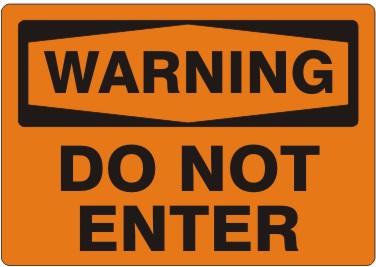 DO NOT ENTER - WARNING SIGN
