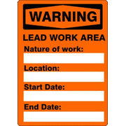 LEAD WORK AREA  NATURE OF WORK  LOCATION  START DATE  END - WARNING SIGN - LEAD WORK AREA  NATURE OF WORK  LOCATION  START DATE  END - WARNING SIGN, 14X20, Plastic (.040)